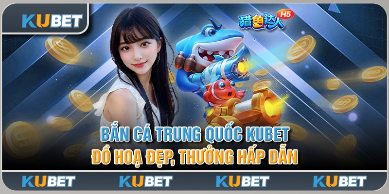 Khám Phá Thế Giới Thú Vị Của Game Bắn Cá Trung Quốc