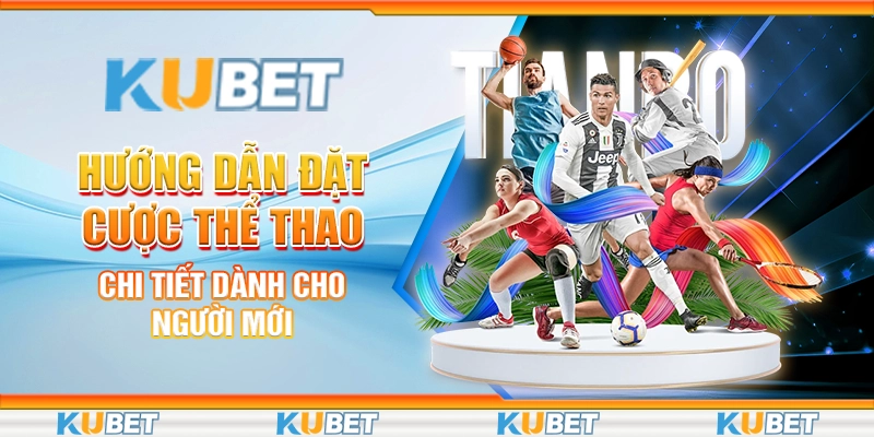 Hướng dẫn đặt cược thể thao